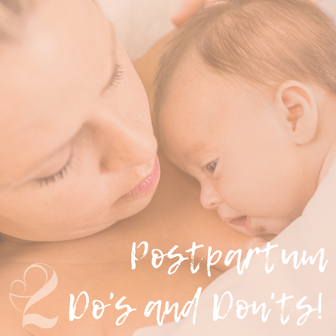 Read more about the article Postpartum Do’s & Don’ts