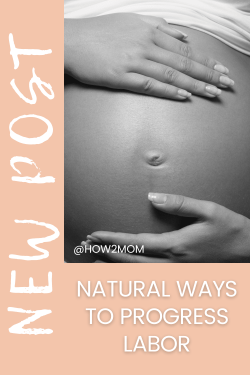 Natural Ways to Progress Labor Pin
